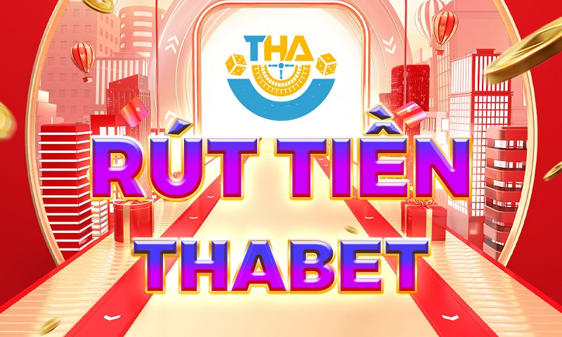 Các bước hướng dẫn cho thành viên mới cách rút tiền tại nhà cái Thabet